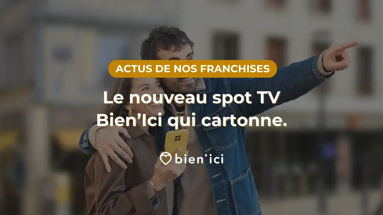 Bien’ici dévoile son nouveau spot TV